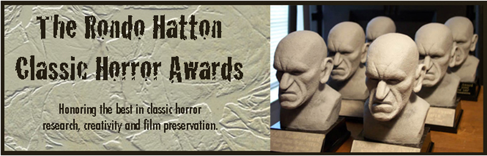 Vote (for Ravenous Monster) in the 15th Annual Rondo Hatton Classic Horror Awards