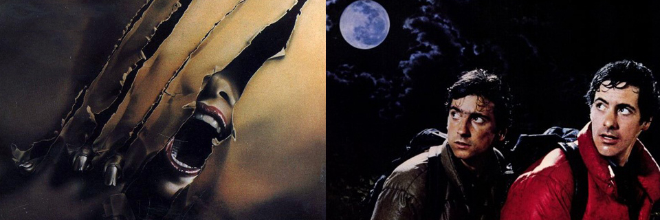 Throw 1981 to the Wolves: THE HOWLING and AN AMERICAN WEREWOLF IN LONDON Retrospectives