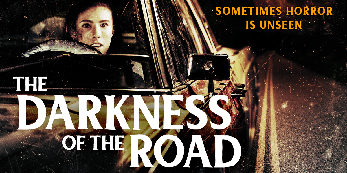 The Darkness of the Road Movie Review - Ravenous Monster Horror Webzine